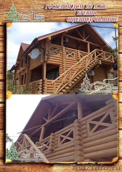 Возвести гостевой дом из сруба оцилиндрованного 187 м² в Крыму - <ro>Изображение</ro><ru>Изображение</ru> #3, <ru>Объявление</ru> #1085828